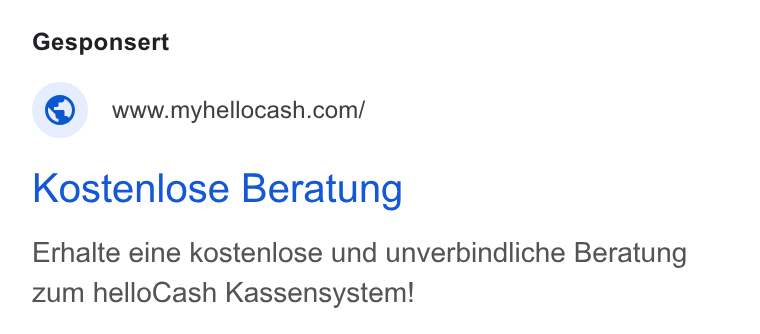 helloCash ad on Google Ads: Kostenlose Beratung Erhalte eine kostenlose und unverbindliche Beratung zum hello Cash Kassensystem!