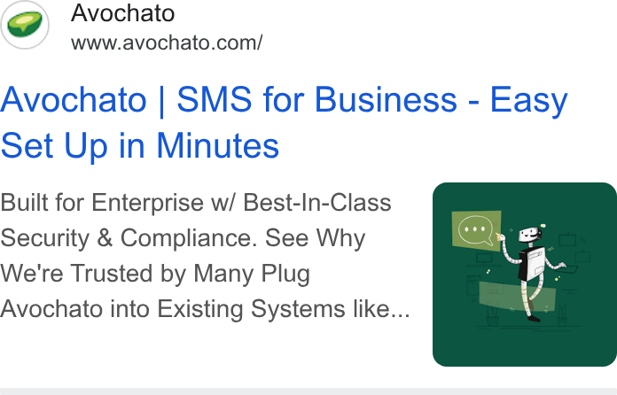 Avochato ad on Google Ads: Avochato | SMS for Business - Easy Set Up in Minutes Built for Enterprise w/ Best-In-Class Security & Compliance. See Why We're Trusted by Many Plug Avochato into Existing Systems like...