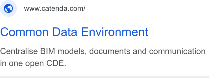 Catenda ad on Google Ads: Common Data Environment Centralise BIM models, documents and communication in one open CDE.