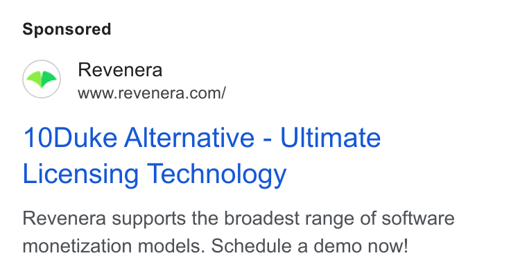 Revenera ad on Google Ads: 10Duke Alternative - Ultimate Licensing Technology Revenera supports the broadest range of software monetization models. Schedule a demo now!