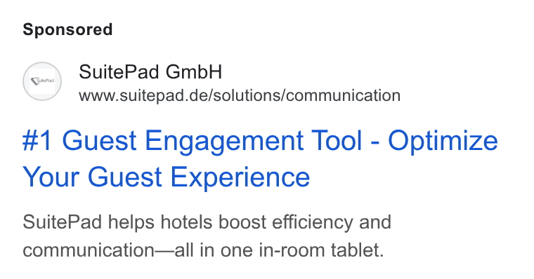 SuitePad ad on Google Ads: #1 Guest Engagement Tool - Optimize Your Guest Experience Suite Pad helps hotels boost efficiency and communication—all in one in-room tablet.