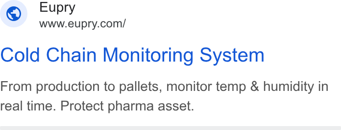 Eupry ad on Google Ads: Cold Chain Monitoring System From production to pallets, monitor temp & humidity in real time. Protect pharma asset.