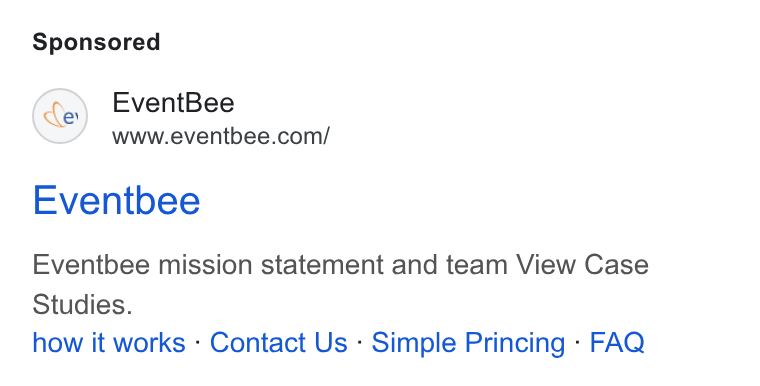Eventbee ad on Google Ads: Eventbee Eventbee mission statement and team View Case Studies. how it works - Contact Us - Simple Princing - FAQ
