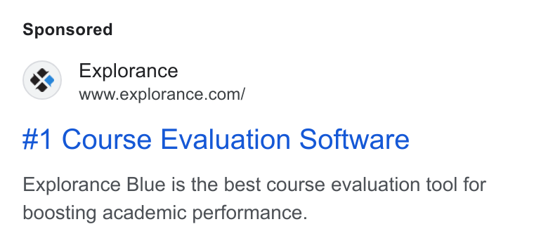 Explorance ad on Google Ads: #1 Course Evaluation Software Explorance Blue is the best course evaluation tool for boosting academic performance.