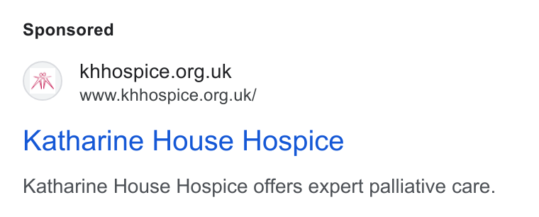 Enthuse ad on Google Ads: 7 www.khhospice.org.uk/ Katharine House Hospice Katharine House Hospice offers expert palliative care.