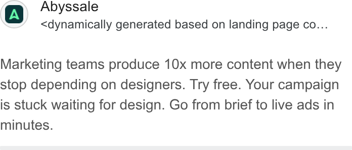 Abyssale ad on Google Ads: Qn Abyssale <dynamically generated based on landing page co... Marketing teams produce 10x more content when they stop depending on designers. Try free. Your campaign is stuck waiting for design. Go from brief to live ads in minutes.