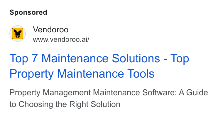 Vendoroo ad on Google Ads: Vendoroo www.vendoroo.ai/ Top 7 Maintenance Solutions - Top Property Maintenance Tools Property Management Maintenance Software: A Guide to Choosing the Right Solution