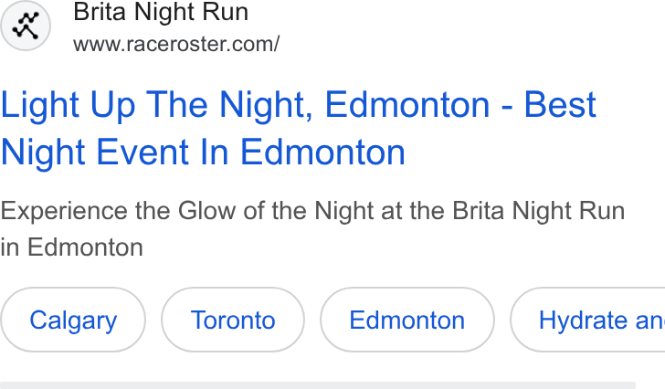 Race Roster ad on Google Ads: Light Up The Night, Edmonton - Best Night Event In Edmonton Experience the Glow of the Night at the Brita Night Run in Edmonton