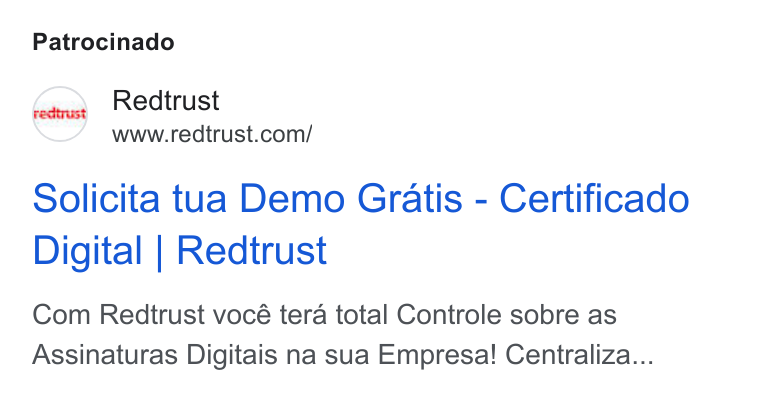 Redtrust ad on Google Ads: Patrocinado Solicita tua Demo Gratis - Certificado Digital | Redtrust Com Redtrust vocé tera total Controle sobre as Assinaturas Digitais na sua Empresa! Centraliza...