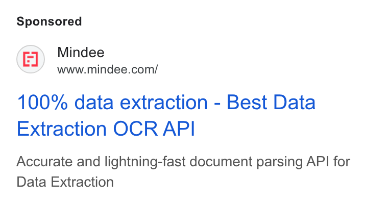 Mindee ad on Google Ads: 100% data extraction - Best Data Extraction OCR API Accurate and lightning-fast document parsing API for Data Extraction