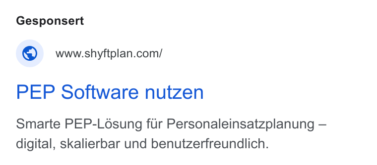 shyftplan ad on Google Ads: PEP Software nutzen Smarte PEP-L6sung fur Personaleinsatzplanung — digital, skalierbar und benutzerfreundlich.