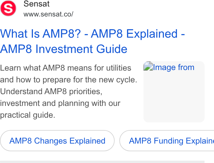 Sensat ad on Google Ads: What Is AMP8? - AMP8 Explained - AMP8 Investment Guide Learn what AMP8 means for utilities ®lmage from) and how to prepare for the new cycle. Understand AMP8 priorities, investment and planning with our practical guide. AMP8 Changes Explained } ( AMP8 Funding Explain