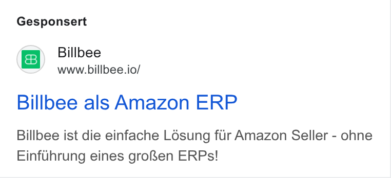 Billbee ad on Google Ads: Gesponsert Billbee www.billbee.io/ Billbee als Amazon ERP Billbee ist die einfache L6sung fur Amazon Seller - ohne Einfuhrung eines gro Ren ERPs!