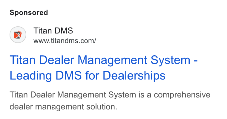 Titan Dealer Management Solutions ad on Google Ads: Titan Dealer Management System - Leading DMS for Dealerships Titan Dealer Management System is a comprehensive dealer management solution.