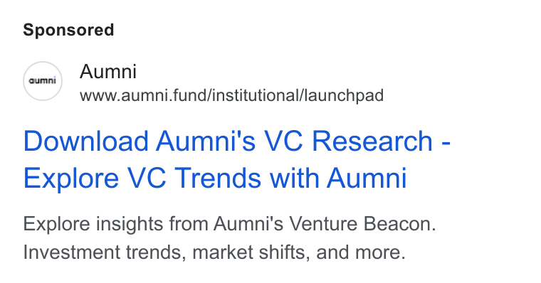 Aumni ad on Google Ads: Aumni www.aumni.fund/institutional/launchpad Download Aumni's VC Research - Explore VC Trends with Aumni Explore insights from Aumni's Venture Beacon. Investment trends, market shifts, and more.