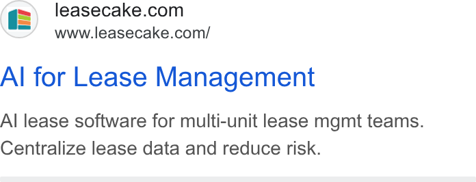 Leasecake ad on Google Ads: www.leasecake.com/ Al for Lease Management Al lease software for multi-unit lease mgmt teams. Centralize lease data and reduce risk.
