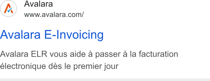 Avalara ad on Google Ads: Avalara E-Invoicing Avalara ELR vous aide a passer a la facturation électronique des le premier jour