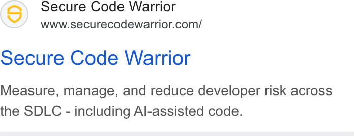 Secure Code Warrior ad on Google Ads: Secure Code Warrior Measure, manage, and reduce developer risk across the SDLC - including Al-assisted code.