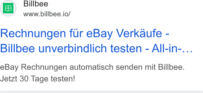 Billbee ad on Google Ads: Billb www.billbee iol Rechnungen fur e Bay Verkaufe - Billbee unverbindlich testen - All-in-... e Bay Rechnungen automatisch senden mit Billbee. Jetzt 30 Tage testen!