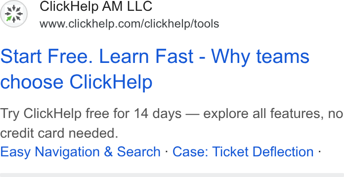 ClickHelp ad on Google Ads: Start Free. Learn Fast - Why teams choose Click Help Try Click Help free for 14 days — explore all features, no credit card needed. Easy Navigation & Search - Case: Ticket Deflection -