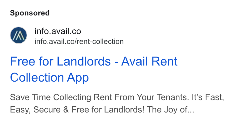 Avail ad on Google Ads: info.avail.co/rent-collection Free for Landlords - Avail Rent Collection App Save Time Collecting Rent From Your Tenants. It’s Fast, Easy, Secure & Free for Landlords! The Joy of...