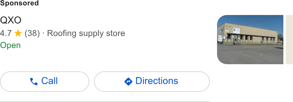 QXO ad on Google Ads: QXO 4.7 ¥ (38) - Roofing supply store Open