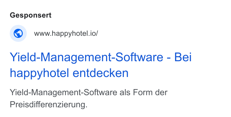 happyhotel ad on Google Ads: Gesponsert © wwwhappyhotel.io/ Yield-Management-Software - Bei happyhotel entdecken Yield-Management-Software als Form der Preisdifferenzierung.