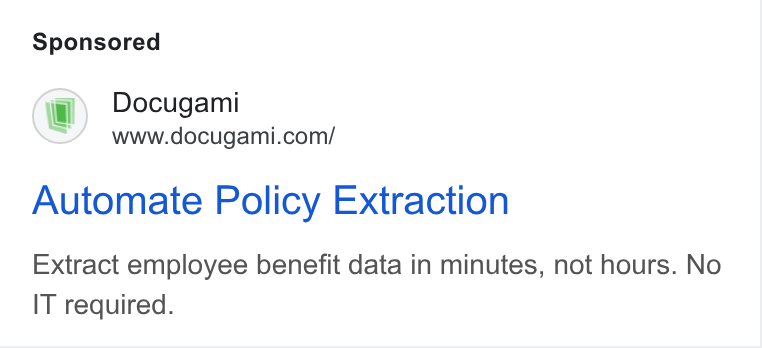 Docugami ad on Google Ads: Automate Policy Extraction Extract employee benefit data in minutes, not hours. No IT required.