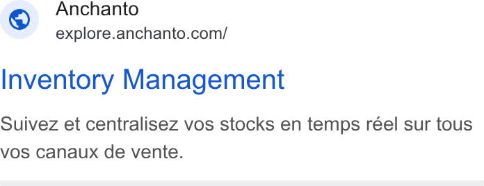 Anchanto ad on Google Ads: Inventory Management Suivez et centralisez vos stocks en temps réel sur tous vos Canaux de vente.