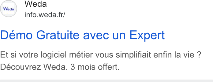 Weda ad on Google Ads: Demo Gratuite avec un Expert Et si votre logiciel métier vous simplifiait enfin la vie ? Découvrez Weda. 3 mois offert.