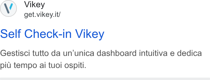Vikey ad on Google Ads: Self Check-in Vikey Gestisci tutto da un’unica dashboard intuitiva e dedica piu tempo ai tuoi ospiti.