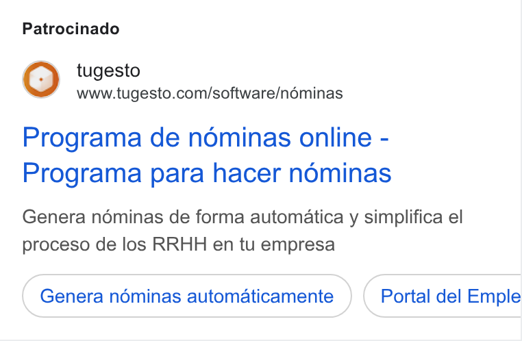 tugesto ad on Google Ads: Patrocinado Programa de nominas online - Programa para hacer nominas Genera néminas de forma automatica y simplifica el proceso de los RRHH en tu empresa Genera néminas automaticamente Portal del Emple