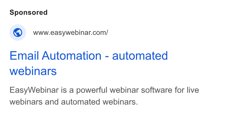 EasyWebinar ad on Google Ads: Email Automation - automated webinars Easy Webinar is a powerful webinar software for live webinars and automated webinars.