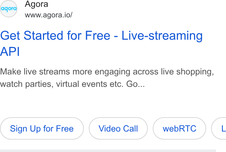 Agora ad on Google Ads: eager Agora www.agora.io/ Get Started for Free - Live-streaming API Make live streams more engaging across live shopping, watch parties, virtual events etc. Go... Sign Up for Free Video Call web RTC Ca