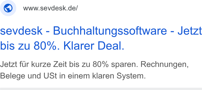 sevdesk ad on Google Ads: sevdesk - Buchhaltungssoftware - Jetzt bis zu 80%. Klarer Deal. Jetzt fur kurze Zeit bis zu 80% sparen. Rechnungen, Belege und USt in einem klaren System.