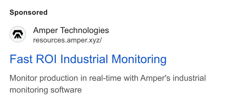 Amper Technologies ad on Google Ads: Amper Technologies resources.amper.xyz/ Fast ROI Industrial Monitoring Monitor production in real-time with Amper's industrial monitoring software