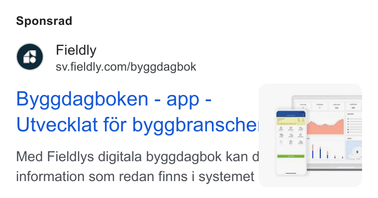 Fieldly ad on Google Ads: Sponsrad Byggdagboken - app - f Utvecklat for byggbransche Med Fieldlys digitala byggdagbok kan d information som redan finns i systemet —