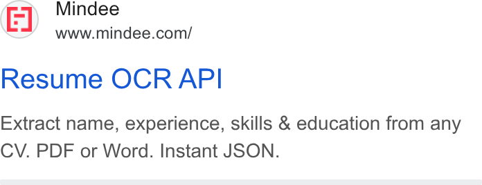 Mindee ad on Google Ads: Resume OCR API Extract name, experience, skills & education from any CV. PDF or Word. Instant JSON.