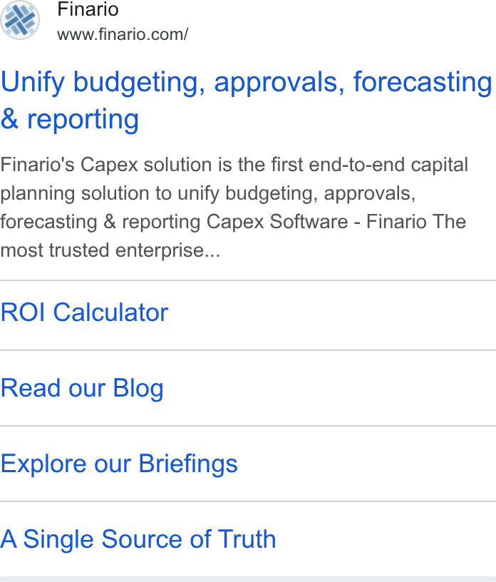 Finario ad on Google Ads: Unify budgeting, approvals, forecasting & reporting Finario's Capex solution is the first end-to-end capital planning solution to unify budgeting, approvals, forecasting & reporting Capex Software - Finario The most trusted enterprise... ROI Calculator Read our Blog Explore our Briefings A Single Source of Truth