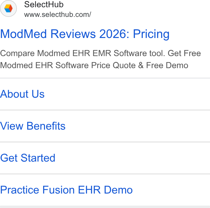 SelectHub ad on Google Ads: Mod Med Reviews 2026: Pricing Compare Modmed EHR EMR Software tool. Get Free Modmed EHR Software Price Quote & Free Demo About Us View Benefits Get Started Practice Fusion EHR Demo