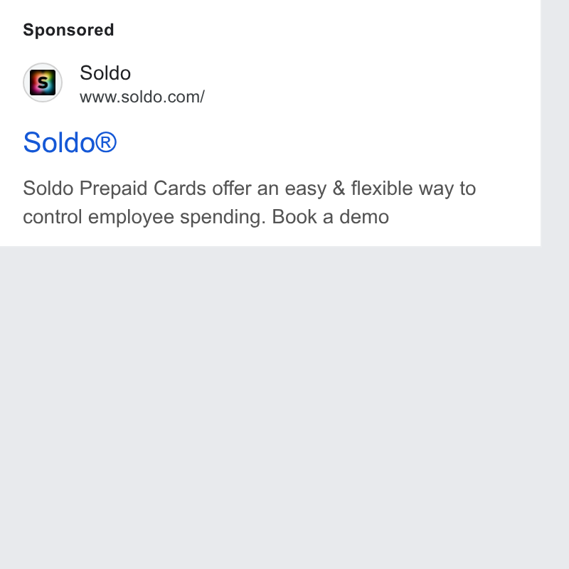 Soldo ad on Google Ads: Soldo® Soldo Prepaid Cards offer an easy & flexible way to control employee spending. Book a demo