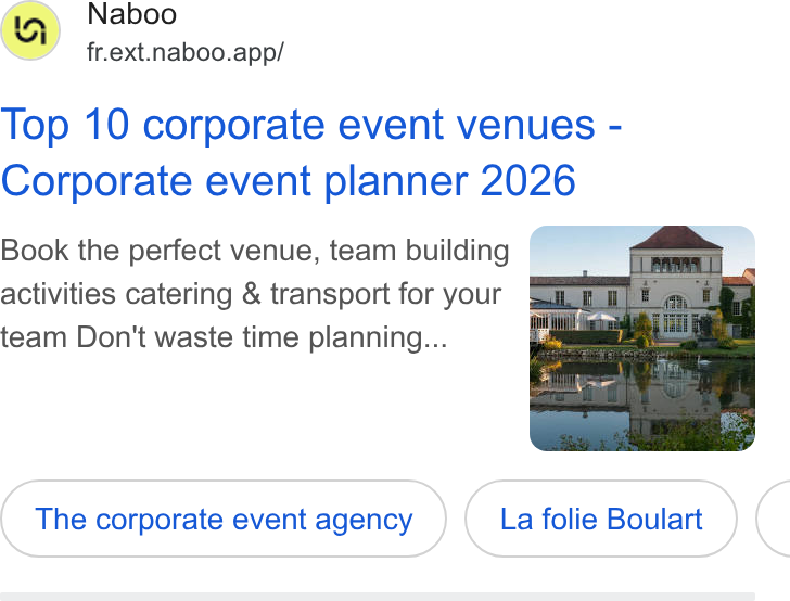 Naboo ad on Google Ads: Naboo fr.ext.naboo.app/ Top 10 corporate event venues - Corporate event planner 2026 activities catering & transport for your team Don't waste time planning... folie B The corporate event agency (