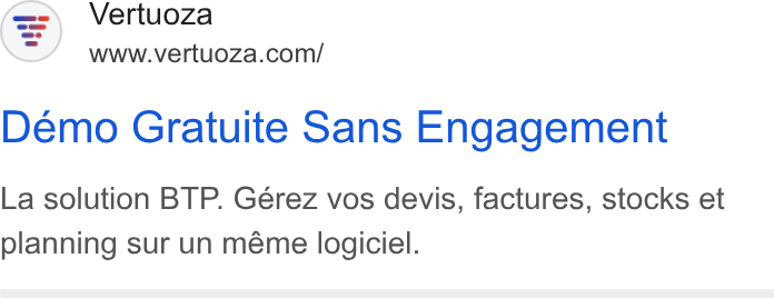 Vertuoza ad on Google Ads: Demo Gratuite Sans Engagement La solution BTP. Gérez vos devis, factures, stocks et planning sur un méme logiciel.
