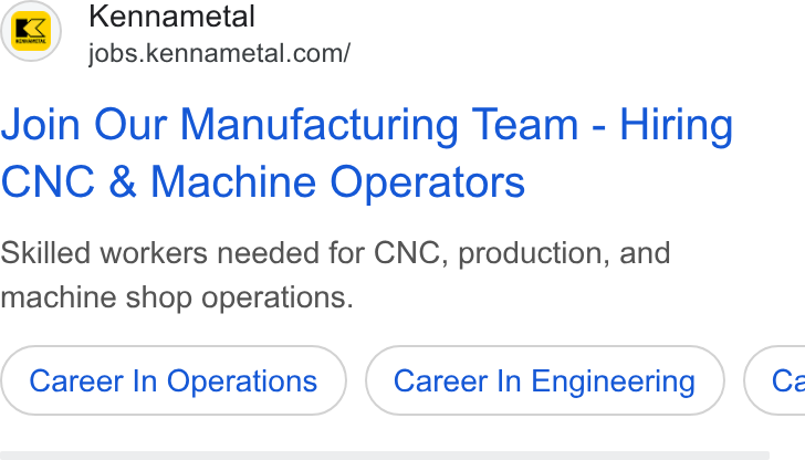 Kennametal ad on Google Ads: Join Our Manufacturing Team - Hiring CNC & Machine Operators Skilled workers needed for CNC, production, and machine shop operations. Career In Operations Career In Engineering } ( Ce
