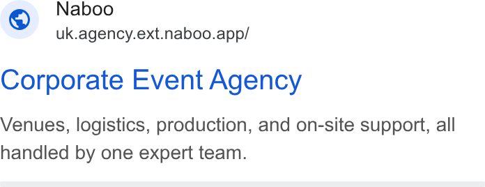 Naboo ad on Google Ads: Naboo ade uk.agency.ext.naboo.app/ Corporate Event Agency Venues, logistics, production, and on-site support, all handled by one expert team.