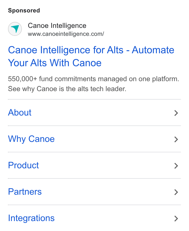 Canoe Intelligence ad on Google Ads: Canoe Intelligence for Alts - Automate Your Alts With Canoe 550,000+ fund commitments managed on one platform. See why Canoe is the alts tech leader. About > Why Canoe > Product > Partners > Integrations >