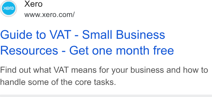 Xero ad on Google Ads: Guide to VAT - Small Business Resources - Get one month free Find out what VAT means for your business and how to handle some of the core tasks.