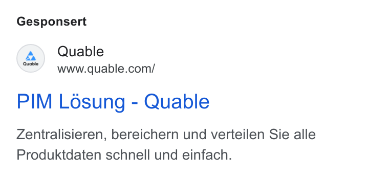 QUABLE ad on Google Ads: Gesponsert PIM Losung - Quable Zentralisieren, bereichern und verteilen Sie alle Produktdaten schnell und einfach.