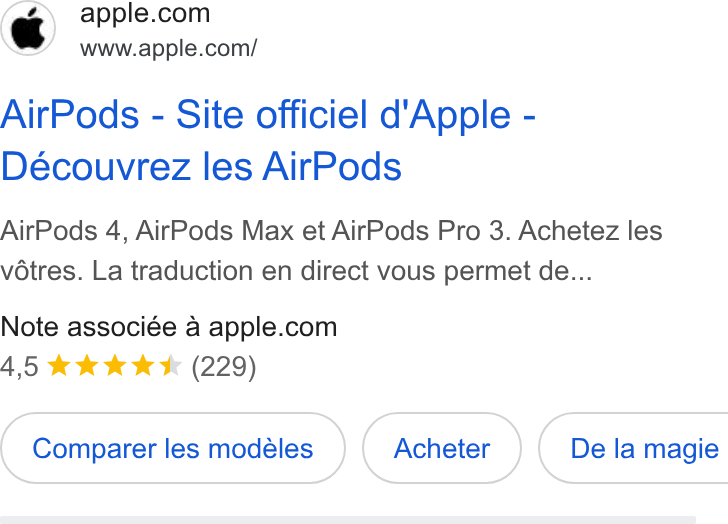 Apple ad on Google Ads: www.apple.com/ Air Pods - Site officiel d'Apple - Découvrez les Air Pods Air Pods 4, Air Pods Max et Air Pods Pro 3. Achetez les votres. La traduction en direct vous permet de... Note associée a apple.com Comparer les modéles ( Dela magie