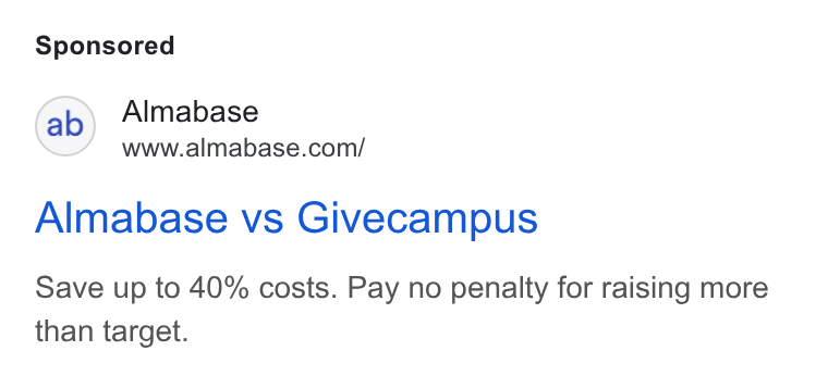Almabase ad on Google Ads: Almabase vs Givecampus Save up to 40% costs. Pay no penalty for raising more than target.